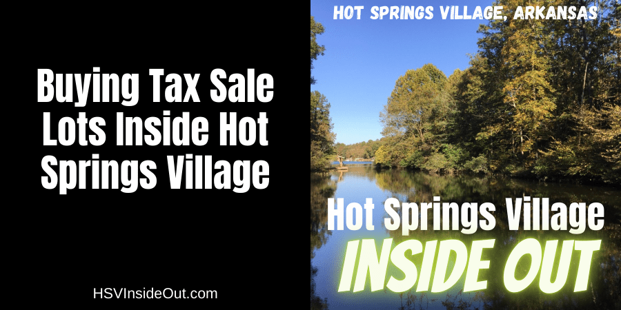 Buying Tax Sale Lots Inside Hot Springs Village