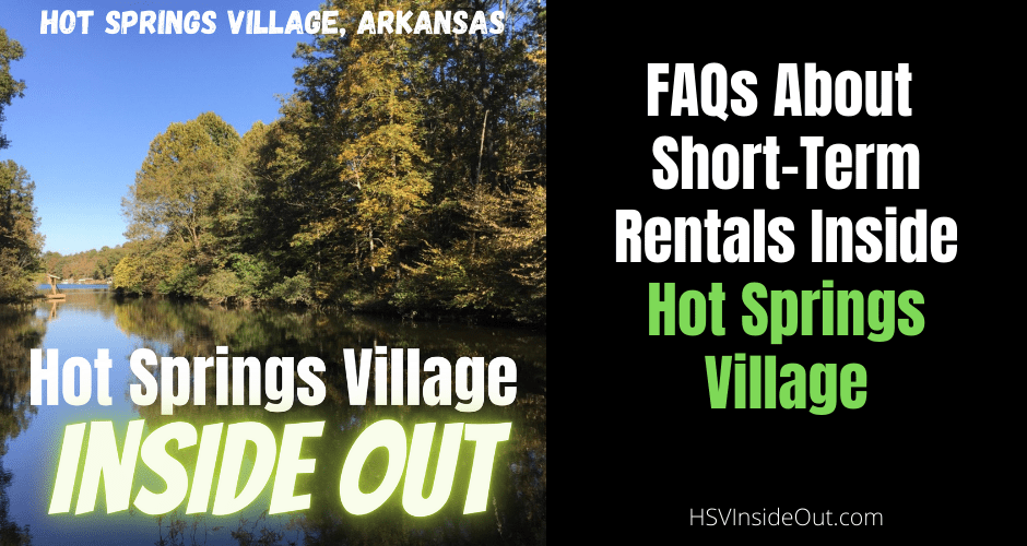 FAQs About Short-Term Rentals Inside Hot Springs Village