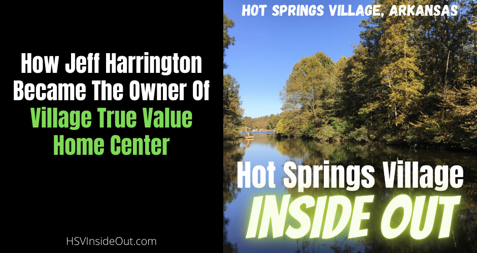 How Jeff Harrington Became The Owner Of Village True Value Home Center