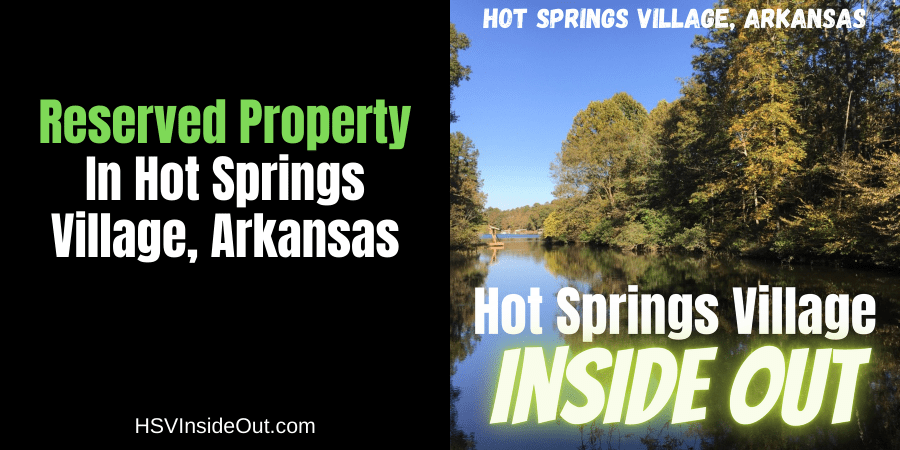 Reserved Property In Hot Springs Village, Arkansas