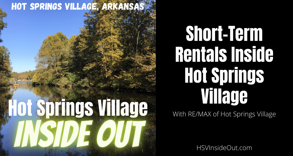 Short-Term Rentals Inside Hot Springs Village