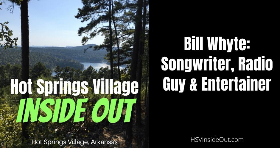 Bill Whyte: Songwriter, Radio Guy & Entertainer