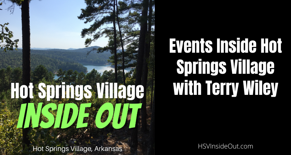 Events Inside Hot Springs Village with Terry Wiley