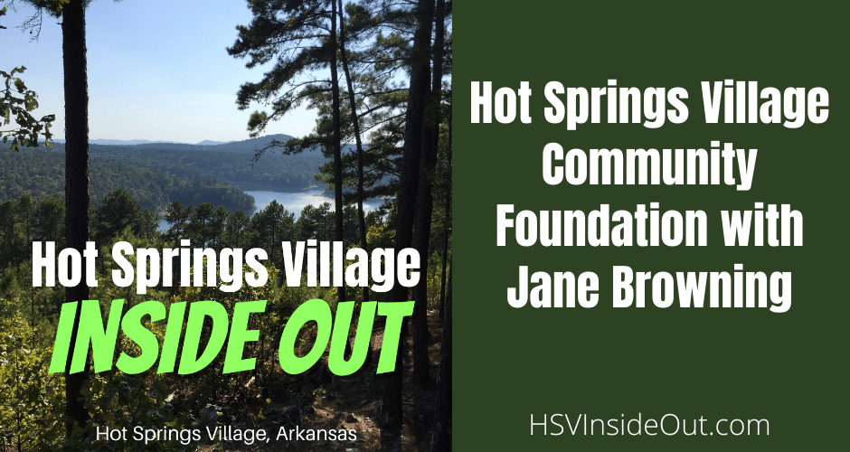 Hot Springs Village Community Foundation with Jane Browning