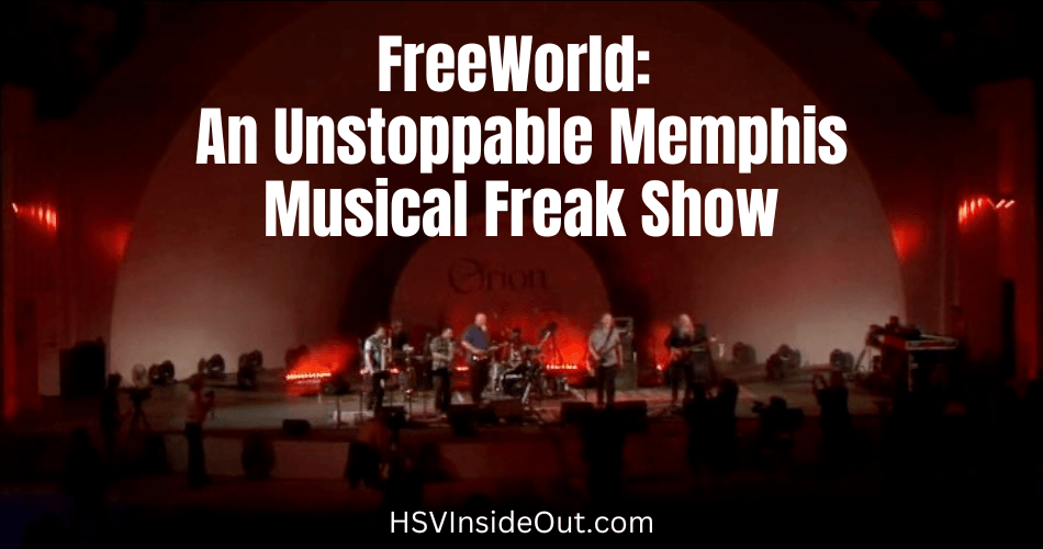 FreeWorld: An Unstoppable Memphis Musical Freak Show