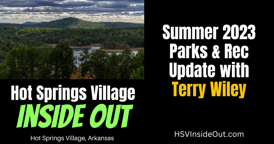 Summer 2023 Parks & Rec Update with Terry Wiley