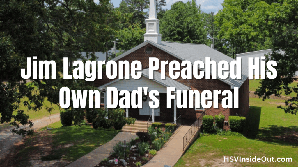 Jim Lagrone Preached His Own Dad's Funeral