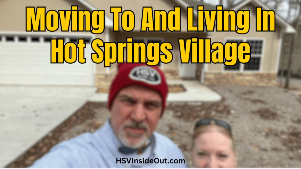 Moving To And Living In Hot Springs Village