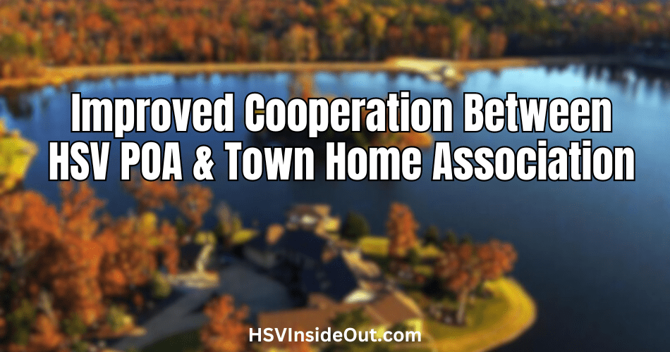 Improved Cooperation Between HSV POA & Town Home Association