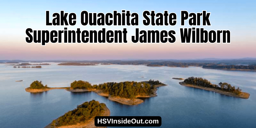 Lake Ouachita State Park Superintendent James Wilborn