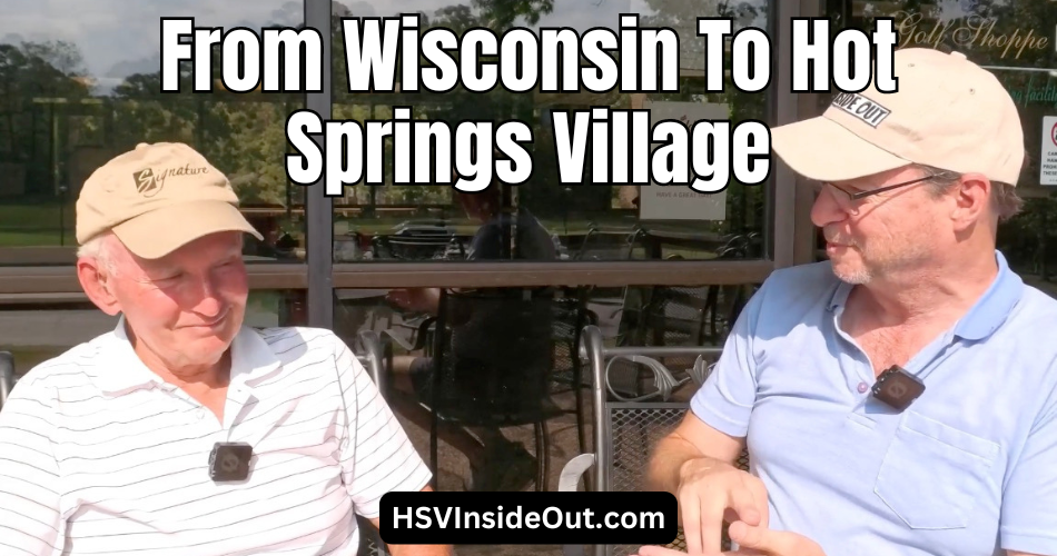 From Wisconsin To Hot Springs Village