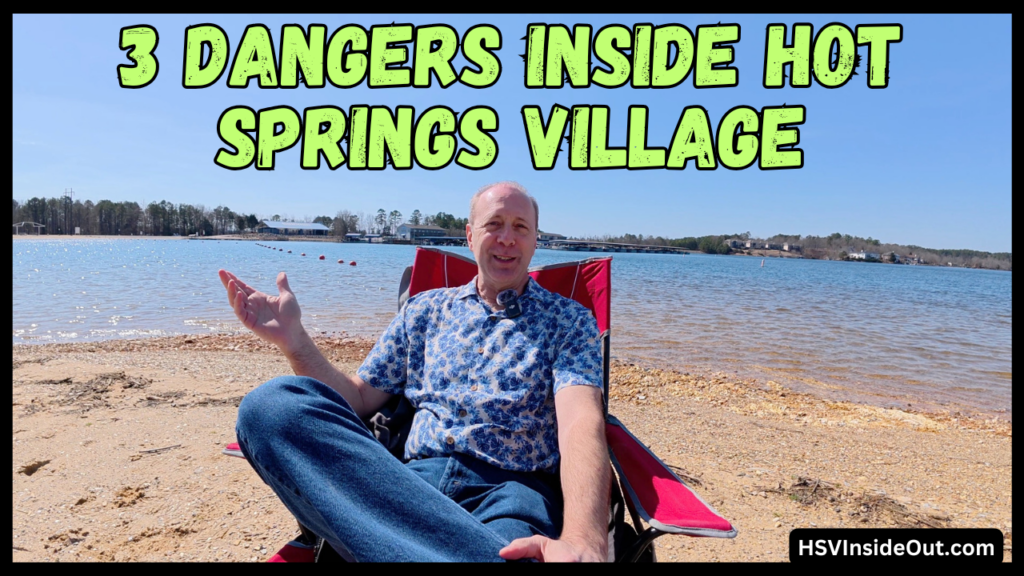 3 Dangers Inside Hot Springs Village