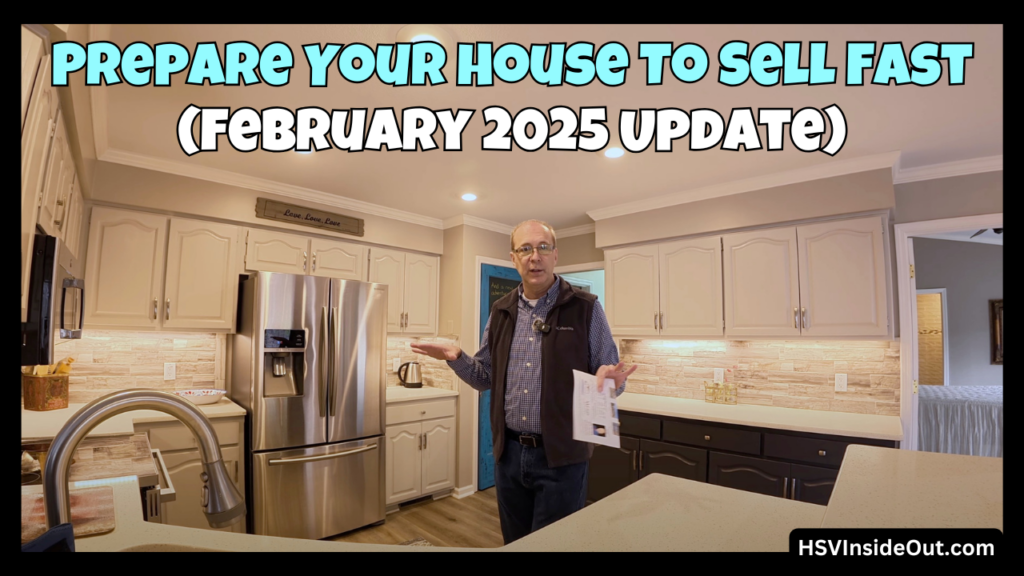 Prepare Your House To Sell Fast (February 2025 Update)