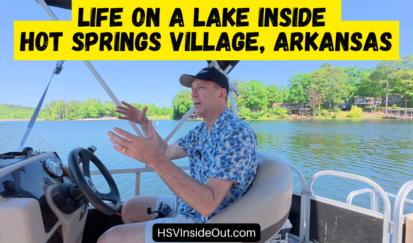 Life On A Lake Inside Hot Springs Village, Arkansas