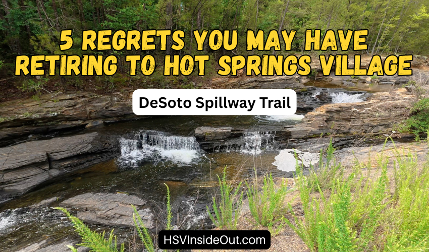 5 Regrets You May Have Retiring To Hot Springs Village