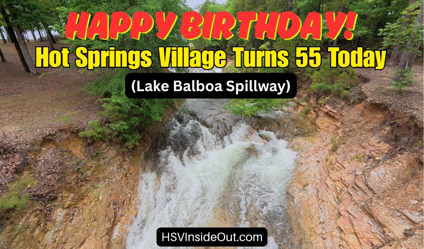 Hot Springs Village Turns 55 Today (Lake Balboa Spillway)