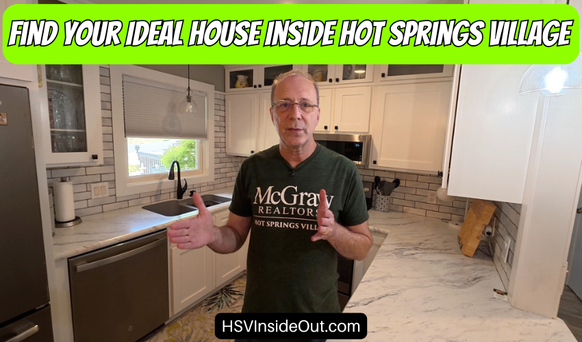 Find Your Ideal House Inside Hot Springs Village (June 2025 Real Estate Update)