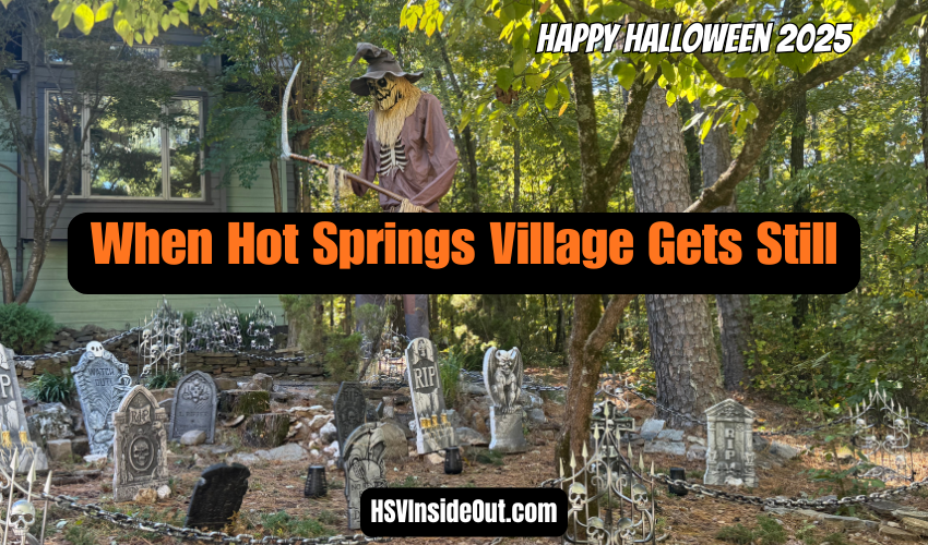 When Hot Springs Village Gets Still