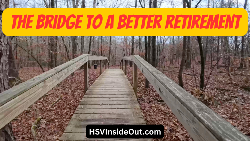 The Bridge to a Better Retirement