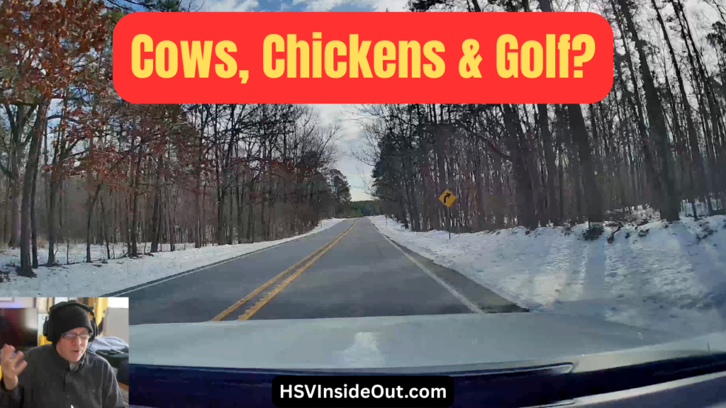 Cows, Chickens & Golf?