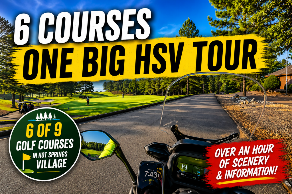 Touring 6 of Hot Springs Village’s 9 Golf Courses — Come Along for the Ride!