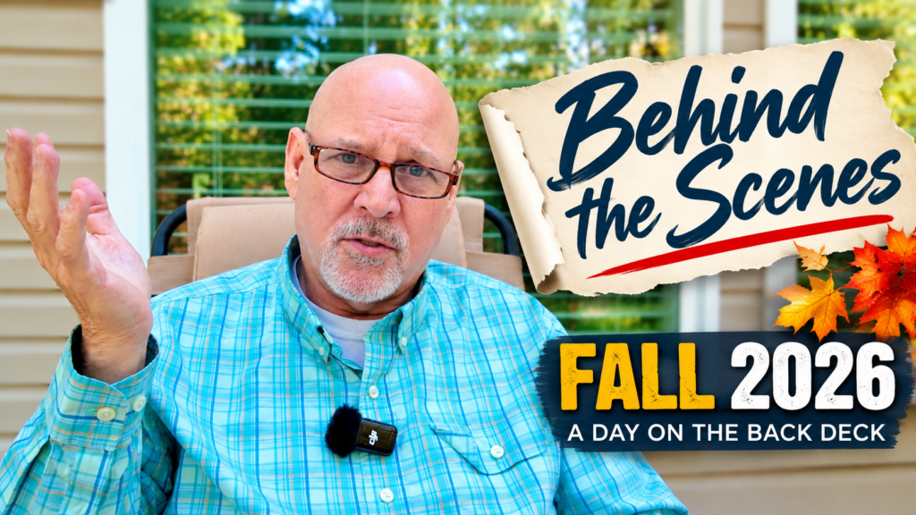 Behind The Scenes - Fall 2026 - a day on the back deck